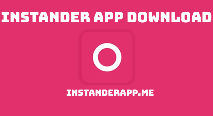 instander, instander apk, instander apk download